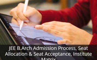 FAQs About JEE B.Arch Admission Process, Seat Allocation & Seat Acceptance, Institute Matrix